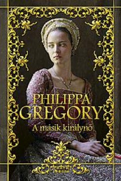 Philippa Gregory - A másik királynő.jpg